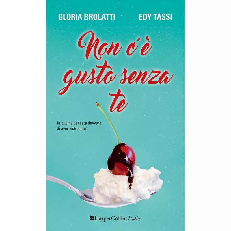 Non c' gusto senza te